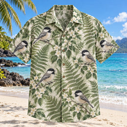 Chickadee Fern Birdwatching Hawaiian Shirt